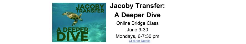 Jacoby Transfer Deeper Dive Course OL 6.9-30